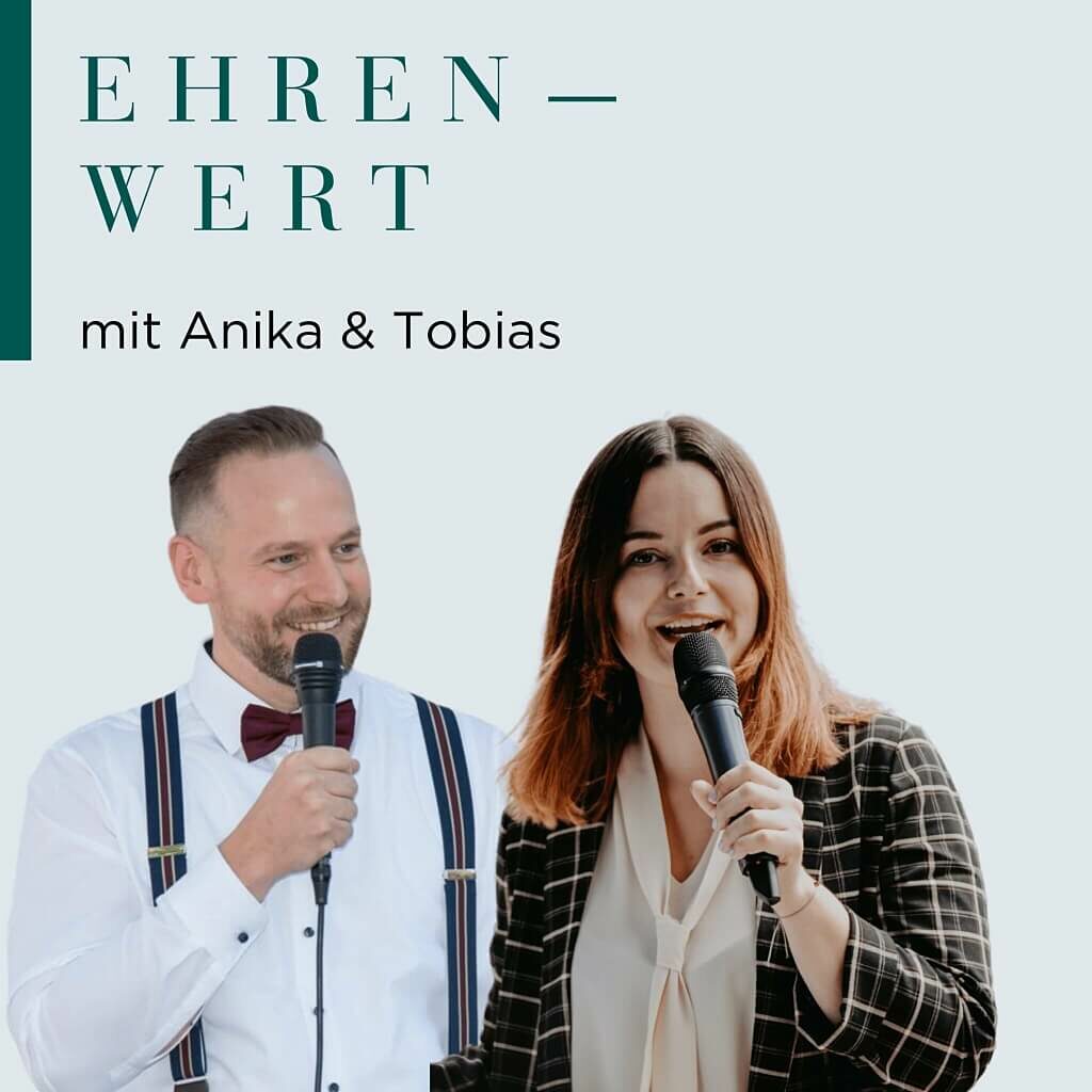 Podcast | Ehren-Wert mit Anika und Tobias